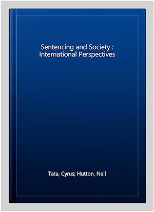 Imagen del vendedor de Sentencing and Society : International Perspectives a la venta por GreatBookPricesUK