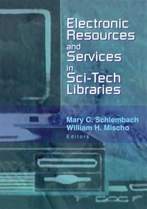 Immagine del venditore per Electronic Resources and Services in Sci-Tech Libraries venduto da GreatBookPricesUK