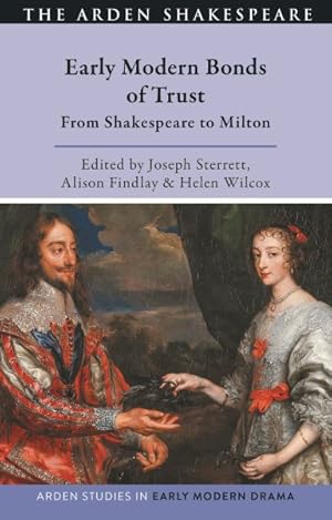 Immagine del venditore per Early Modern Bonds of Trust : From Shakespeare to Milton venduto da GreatBookPrices