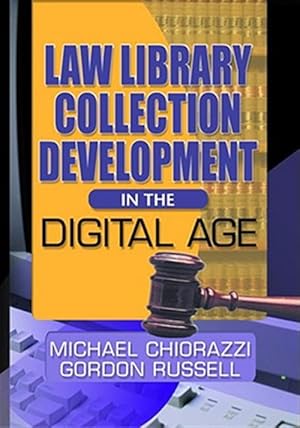 Seller image for Law Library Collection Development in the Digital Age for sale by GreatBookPricesUK