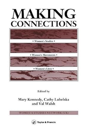 Seller image for Making Connections : Women's Studies, Women's Movements, Women's Lives for sale by GreatBookPricesUK