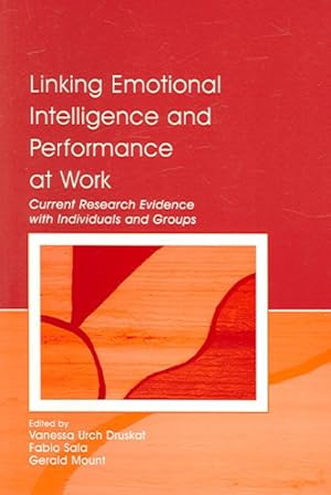 Imagen del vendedor de Linking Emotional Intelligence And Performance At Work : Current Research Evidence With Individuals and Groups a la venta por GreatBookPricesUK