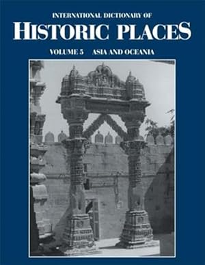 Seller image for International Dictionary of Historic Places : Asia and Oceania for sale by GreatBookPricesUK
