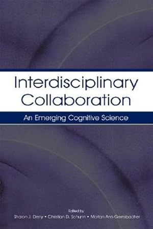 Seller image for Interdisciplinary Collaboration : An Emerging Cognitive Science for sale by GreatBookPricesUK