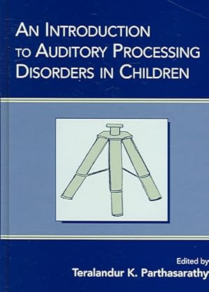Seller image for Introduction to Auditory Processing Disorders in Children for sale by GreatBookPricesUK