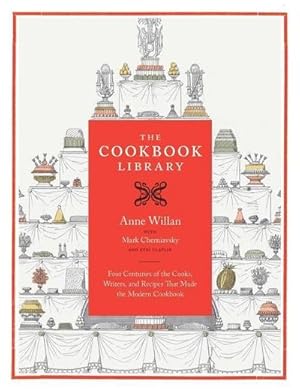 Immagine del venditore per The Cookbook Library : Four Centuries of the Cooks, Writers, and Recipes That Made the Modern Cookbook Volume 35 venduto da AHA-BUCH GmbH