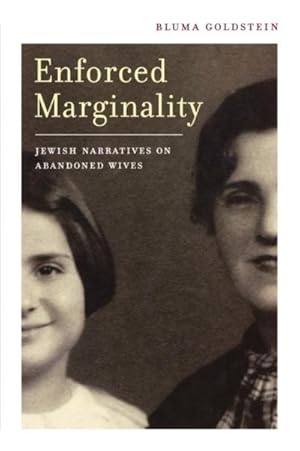 Seller image for Enforced Marginality : Jewish Narratives on Abandoned Wives for sale by AHA-BUCH GmbH