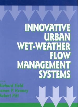 Bild des Verk�ufers f�r Innovative Urban Wet-Weather Flow Management Systems zum Verkauf von GreatBookPrices