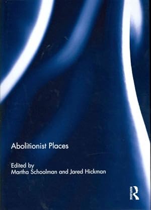 Seller image for Abolitionist Places for sale by GreatBookPrices