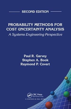 Seller image for Probability Methods for Cost Uncertainty Analysis : A Systems Engineering Perspective for sale by GreatBookPrices