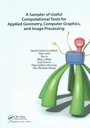 Image du vendeur pour Sampler of Useful Computational Tools for Applied Geometry, Computer Graphics, and Image Processing mis en vente par GreatBookPrices