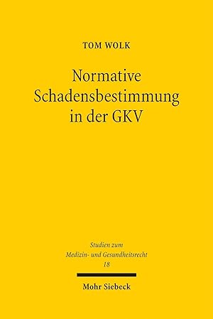 Imagen del vendedor de Normative Schadensbestimmung in der GKV | Eine Kritik der streng formalen Betrachtung des Bundessozialgerichts a la venta por preigu