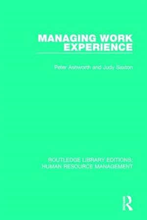 Imagen del vendedor de Managing Work Experience a la venta por GreatBookPrices