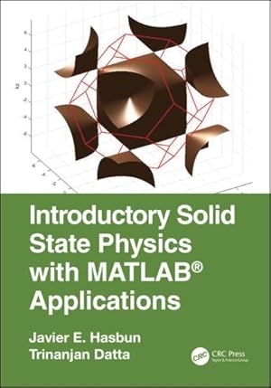 Immagine del venditore per Introductory Solid State Physics With Matlab Applications venduto da GreatBookPrices