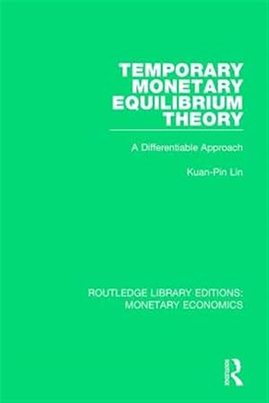 Immagine del venditore per Temporary Monetary Equilibrium Theory : A Differentiable Approach venduto da GreatBookPrices