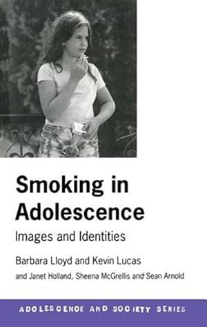 Immagine del venditore per Smoking in Adolescence : Images and Identities venduto da GreatBookPrices