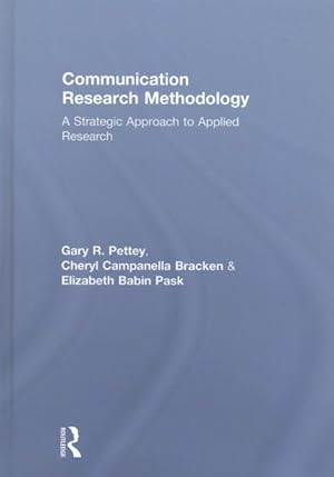 Imagen del vendedor de Communication Research Methodology : A Strategic Approach to Applied Research a la venta por GreatBookPrices
