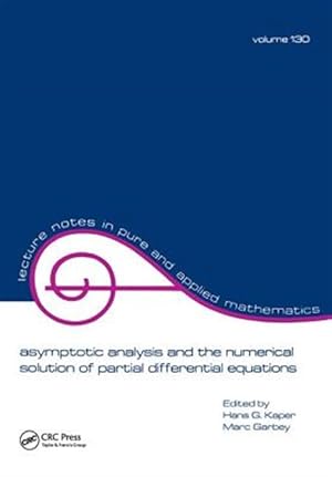 Seller image for Asymptotic Analysis and the Numerical Solution of Partial Differential Equations for sale by GreatBookPrices