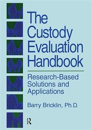 Immagine del venditore per Custody Evaluation Handbook : Research-Based Solutions and Applications venduto da GreatBookPrices