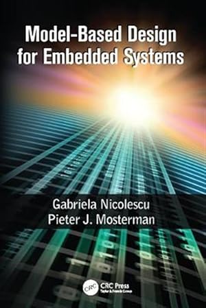Immagine del venditore per Model-based Design for Embedded Systems venduto da GreatBookPrices