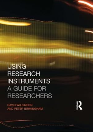 Imagen del vendedor de Using Research Instruments : A Guide for Researchers a la venta por GreatBookPrices