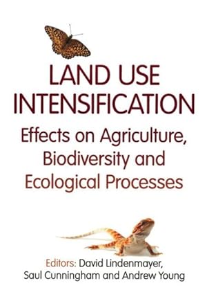 Immagine del venditore per Land Use Intensification : Effects on Agriculture, Biodiversity, and Ecological Processes venduto da GreatBookPrices