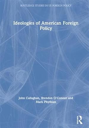 Immagine del venditore per Ideologies of American Foreign Policy venduto da GreatBookPrices