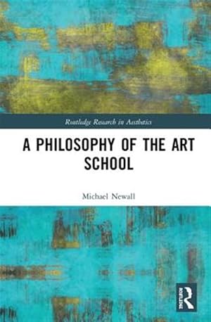 Seller image for Philosophy of the Art School for sale by GreatBookPrices