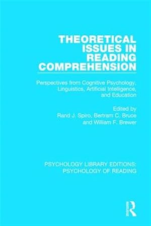 Bild des Verk�ufers f�r Theoretical Issues in Reading Comprehension : Perspectives from Cognitive Psychology, Linguistics, Artificial Intelligence and Education zum Verkauf von GreatBookPrices