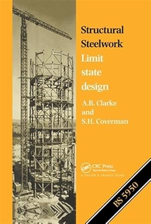 Imagen del vendedor de Structural Steelwork : Limit State Design a la venta por GreatBookPrices
