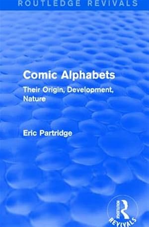 Bild des Verk�ufers f�r Comic Alphabets : Their Origin, Development, Nature zum Verkauf von GreatBookPrices