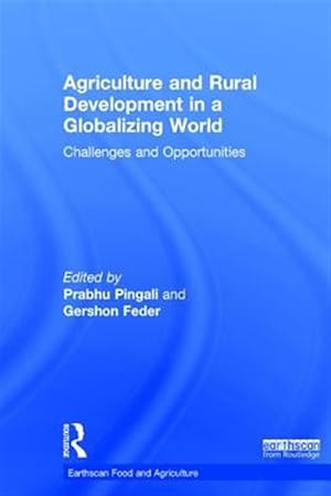 Immagine del venditore per Agriculture and Rural Development in a Globalizing World : Challenges and Opportunities venduto da GreatBookPrices