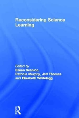 Immagine del venditore per Reconsidering Science Learning venduto da GreatBookPrices