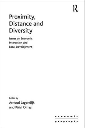 Immagine del venditore per Proximity, Distance and Diversity : Issues on Economic Interaction and Local Development venduto da GreatBookPrices