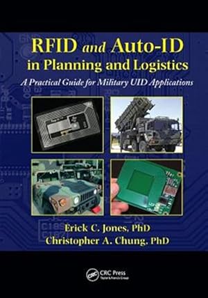 Immagine del venditore per Rfid and Auto-id in Planning and Logistics : A Practical Guide for Military Uid Applications venduto da GreatBookPrices