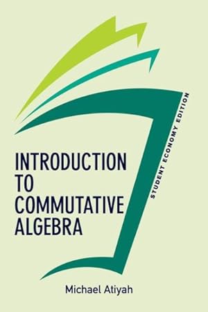 Imagen del vendedor de Introduction to Commutative Algebra, Economy Edition : Student Economy Edition a la venta por GreatBookPrices