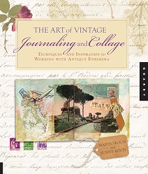 Immagine del venditore per The Art of Vintage Journaling and Collage: Techniques and Inspiration for Working with Antique Ephemera venduto da moluna