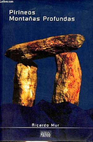 Imagen del vendedor de Pirineos Montanas Profundas. a la venta por Le-Livre