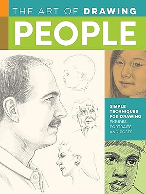 Image du vendeur pour The Art of Drawing People: Simple techniques for drawing figures, portraits, and poses (Collector's Series) mis en vente par Goodwill