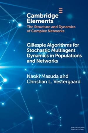 Image du vendeur pour Gillespie Algorithms for Stochastic Multiagent Dynamics in Populations and Networks mis en vente par GreatBookPricesUK