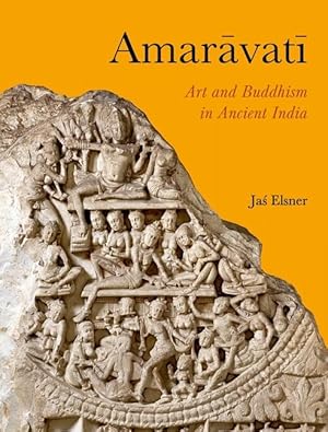 Bild des Verk�ufers f�r Amaravati Art and Buddhism in Ancient India zum Verkauf von moluna