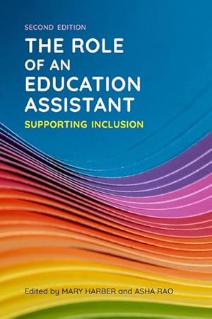 Imagen del vendedor de The Role of an Education Assistant, Second Edition : Supporting Inclusion a la venta por AHA-BUCH GmbH