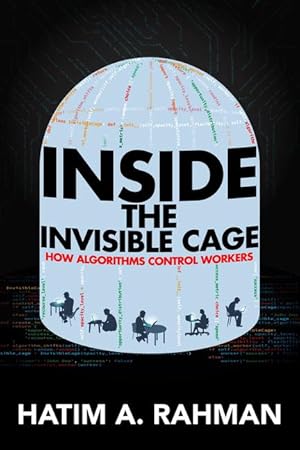 Seller image for Inside the Invisible Cage How Algorithms Control Workers for sale by moluna