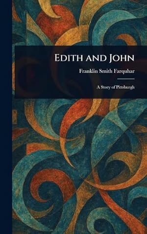 Bild des Verk�ufers f�r Edith and John zum Verkauf von AHA-BUCH GmbH