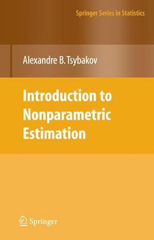 Bild des Verkufers fr Introduction to Nonparametric Estimation (Springer Series in Statistics) zum Verkauf von AHA-BUCH GmbH