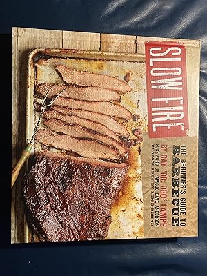 Imagen del vendedor de Slow Fire: The Beginner's Guide to Barbecue a la venta por Goodwill