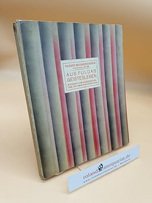 Imagen del vendedor de Aus Fuldas Geistesleben. Festschrift zum 150j�hrigen Jubil�um der Landesbibliothek Fulda. Vereinsgabe f�r 1928. a la venta por Roland Antiquariat UG haftungsbeschr�nkt