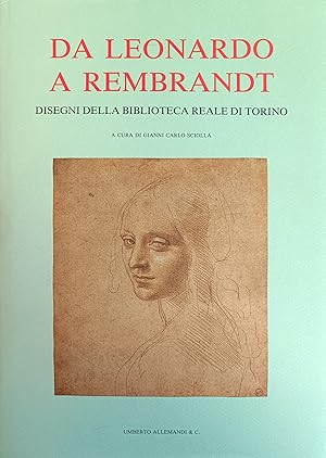 Immagine del venditore per DA LEONARDO A REMBRANDT. DISEGNI DELLA BIBLIOTECA REALE DI TORINO venduto da libreria minerva