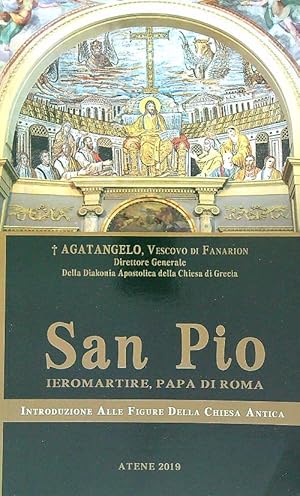 Immagine del venditore per San Pio. Ieromartire, Papa di Roma venduto da Librodifaccia