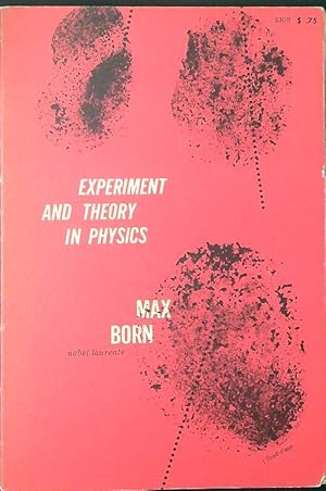 Imagen del vendedor de Experiment and theory in physics a la venta por Miliardi di Parole